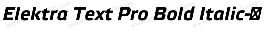 Elektra Text Pro Bold Italic字体转换